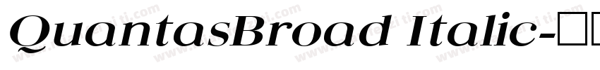 QuantasBroad Italic字体转换